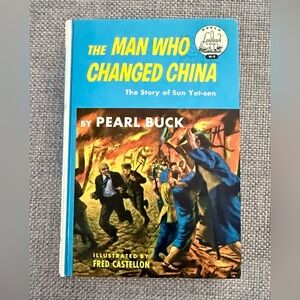 VINTAGE PEARL BUCK’S THE MAN WHO CHANGED CHINA - STORY OF SUN YAT-SEN, PUB. 1953